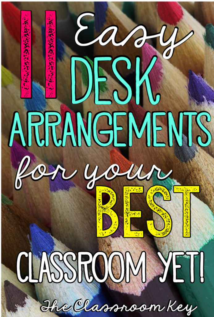 11 Easy Desk Arrangements For Your Best Classroom Yet The
